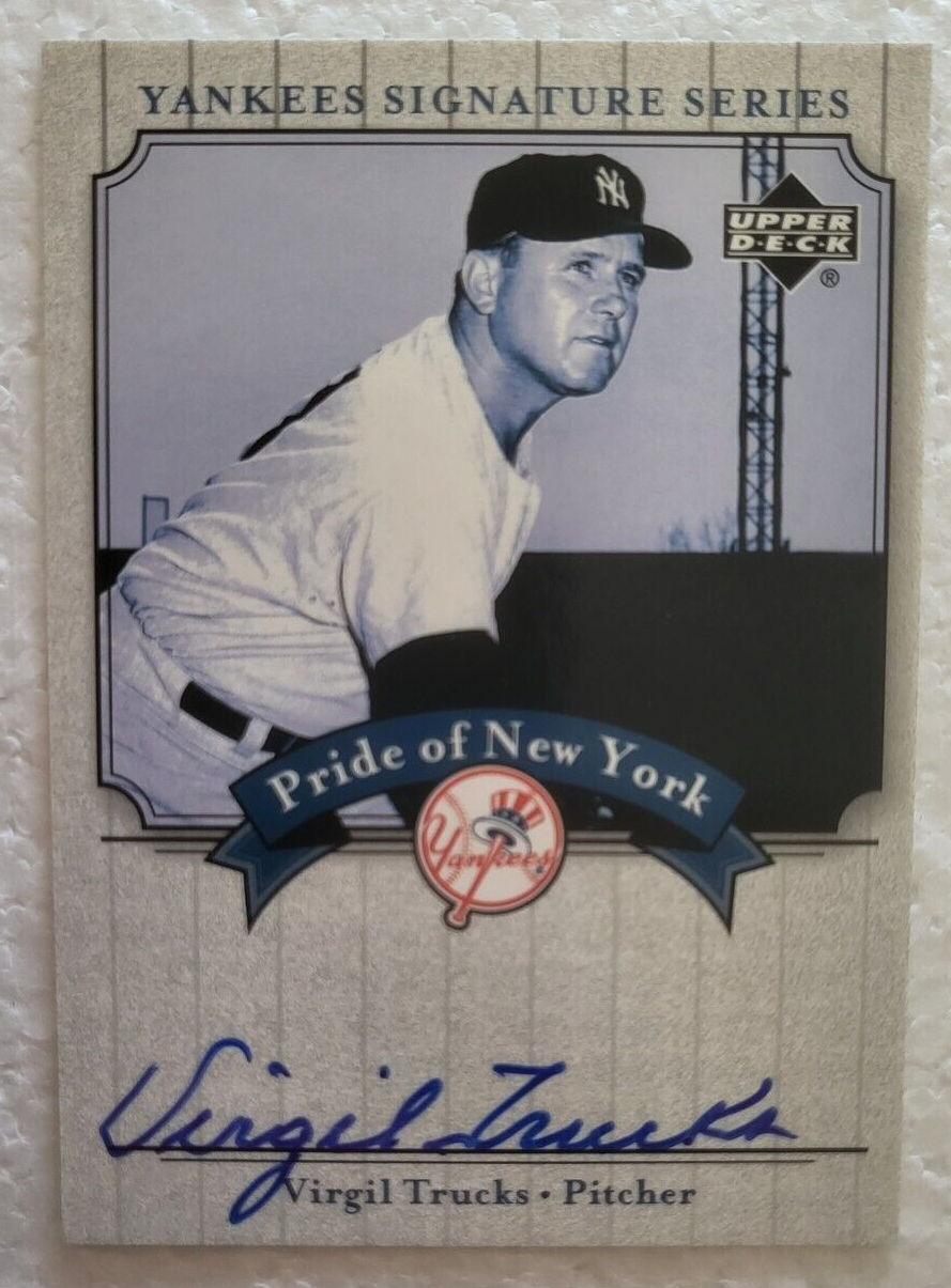 2003 UPPER DECK YANKEES SIGNATURE SERIES PRIDE OF NEW YORK VIRGIL TRUCKS CARD *
