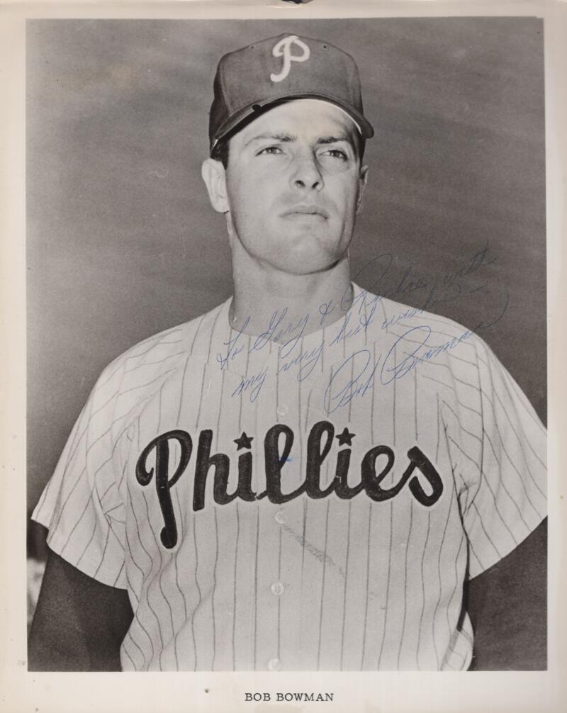 BOB BOWMAN PHILLIES PERSONALIZED RARE SIGNED AUTOGRAPHED 8X10 PHOTO W/ COA