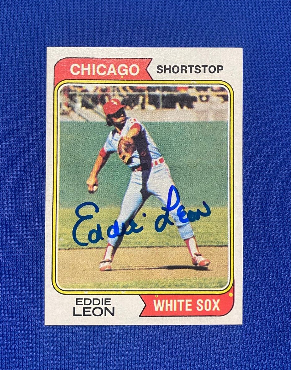 1974 TOPPS EDDIE LEON CHICAGO WHITE SOX SIGNED AUTOGRAPHED CARD #501 W/COA