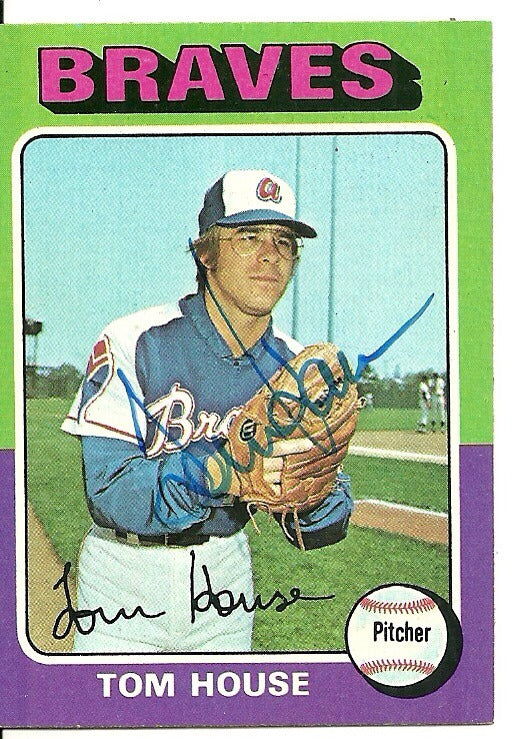 TOM HOUSE ATLANTA BRAVES SIGNED AUTOGRAPHED 1975 TOPPS CARD #525 W/COA