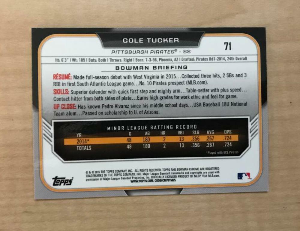 COLE TUCKER PITTSBURGH PIRATES SIGNED 2015 BOWMAN CHROME CARD #71 W/COA