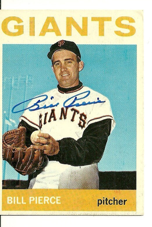 BILL PIERCE SAN FRANCISCO GIANTS SIGNED AUTO 1964 TOPPS CARD #222 W/COA