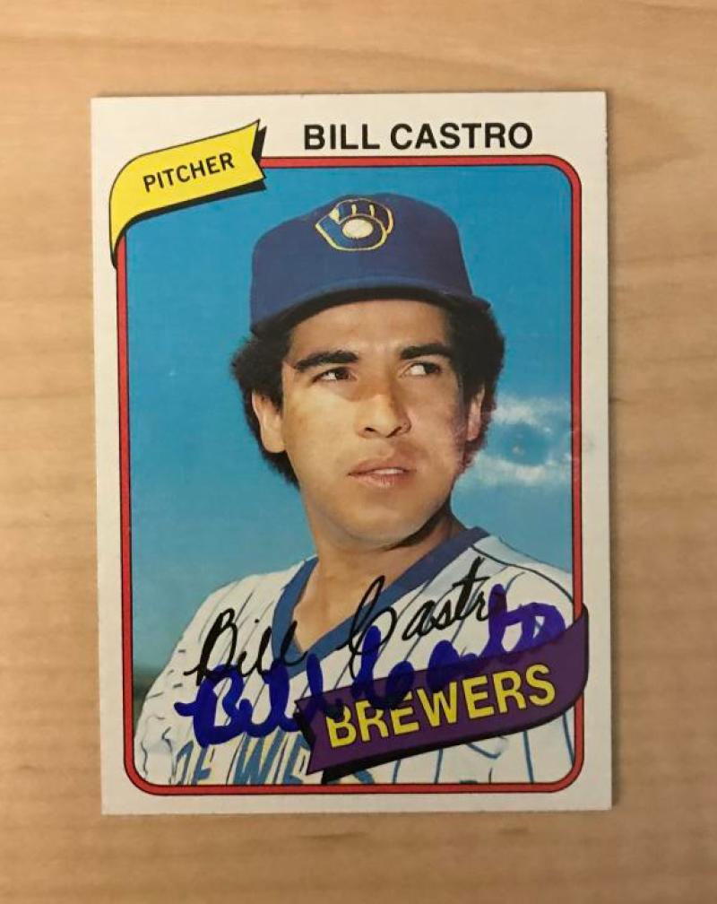 BILL CASTRO MILWAUKEE BREWERS SIGNED AUTOGRAPHED 1980 TOPPS CARD #303 W/COA 