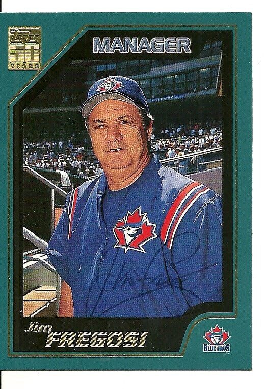 JIM FREGOSI TORONTO BLUE JAYS SIGNED AUTO 2000 TOPPS CARD #345 W/COA DECEASED