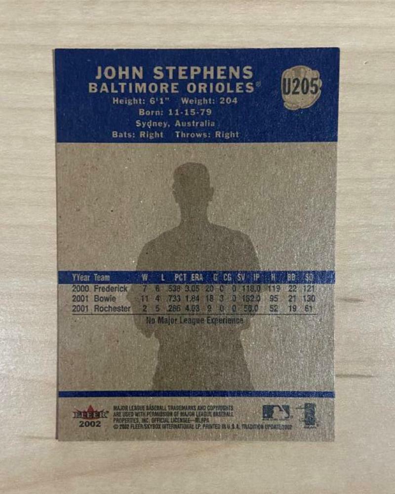 JOHN STEPHENS BALTIMORE ORIOLES SIGNED 2002 FLEER TRADITION CARD #U205 W/COA