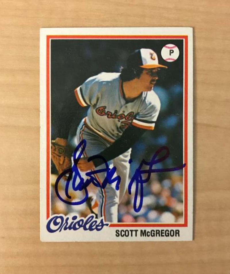SCOTT MCGREGOR BALTIMORE ORIOLES SIGNED AUTOGRAPHED 1978 TOPPS CARD #491 W/COA