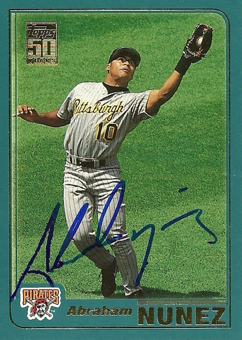 ABRAHAM NUNEZ PITTSBURGH PIRATES SIGNED AUTOGRAPHED 2001 TOPPS CARD #568 W/COA