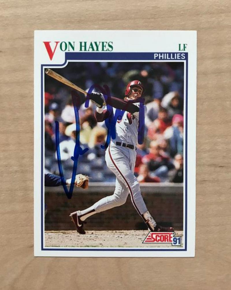 VON HAYES PHILADELPHIA PHILLIES SIGNED AUTOGRAPHED 1991 SCORE CARD #426 W/COA