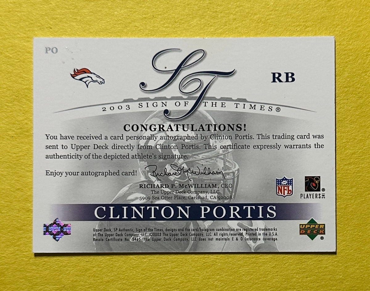 2003 UPPER DECK SP CLINTON PORTIS SIGN OF THE TIMES /520 #PO BRONCOS