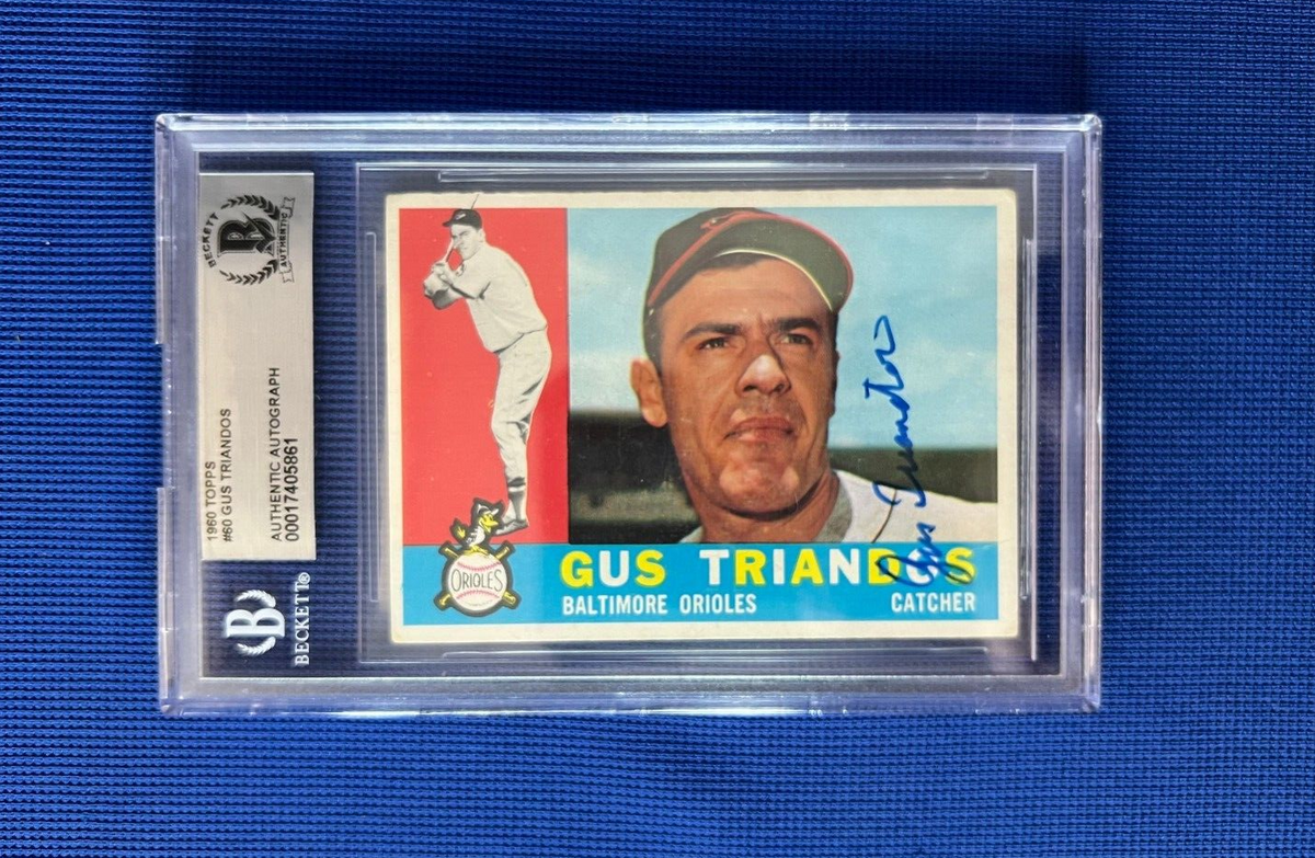 1960 TOPPS GUS TRIANDOS BALTIMORE ORIOLES SIGNED AUTOGRAPHED #60 CARD BECKETT