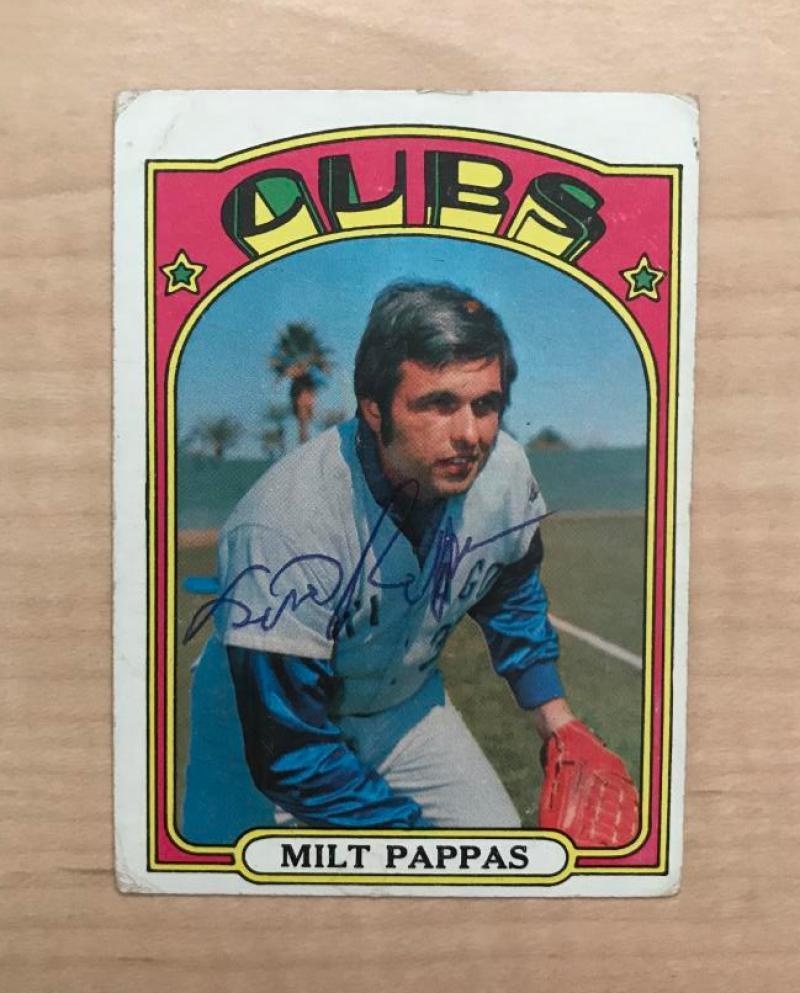 MILT PAPPAS CHICAGO CUBS SIGNED DECEASED 1972 TOPPS CARD #208 W/COA