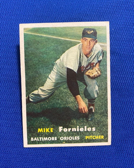 1957 TOPPS MIKE FORNIELES BALTIMORE ORIOLES #116 CARD VINTAGE SET-BREAK