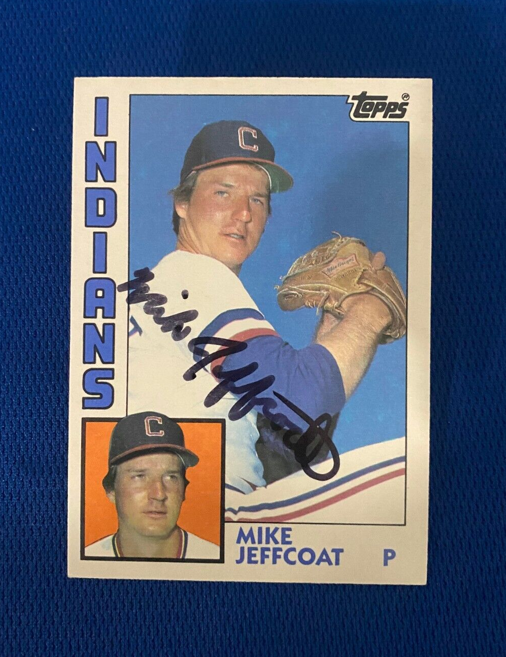 1984 TOPPS MIKE JEFFCOAT CLEVELAND INDIANS AUTOGRAPHED SIGNED CARD #T56 W/COA