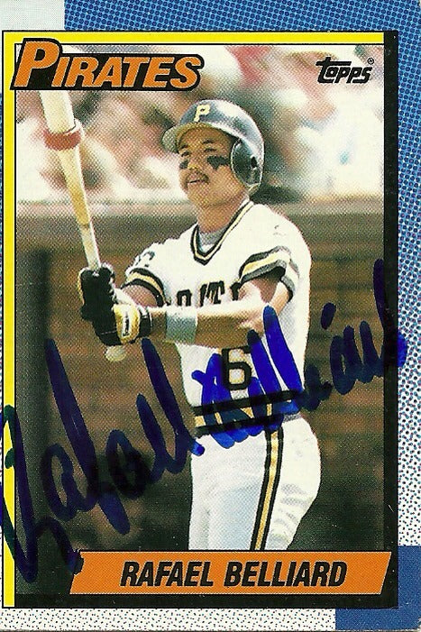 RAFAEL BELLIARD PITTSBURGH PIRATES SIGNED AUTOGRAPHED 1990 TOPPS CARD #143 W/COA