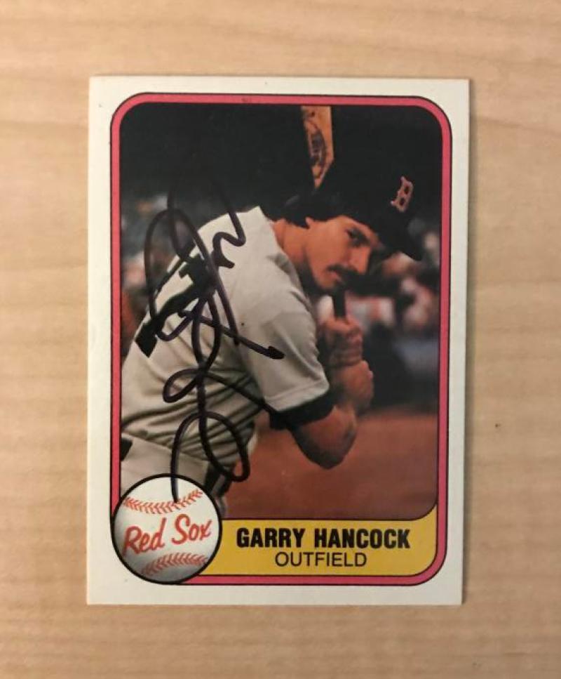 GARRY HANCOCK BOSTON RED SOX SIGNED AUTOGRAPHED 1981 FLEER CARD #229 W/COA