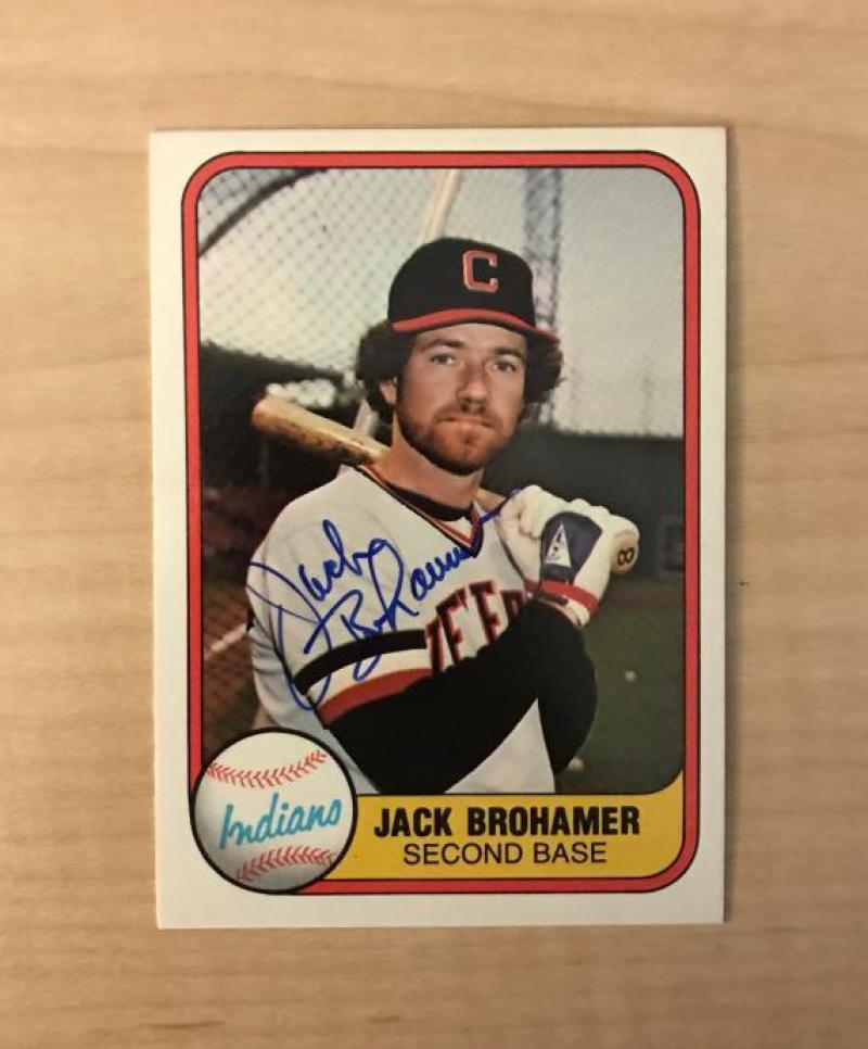JACK BROHAMER CLEVELAND INDIANS SIGNED AUTOGRAPHED 1981 FLEER CARD #393 W/COA
