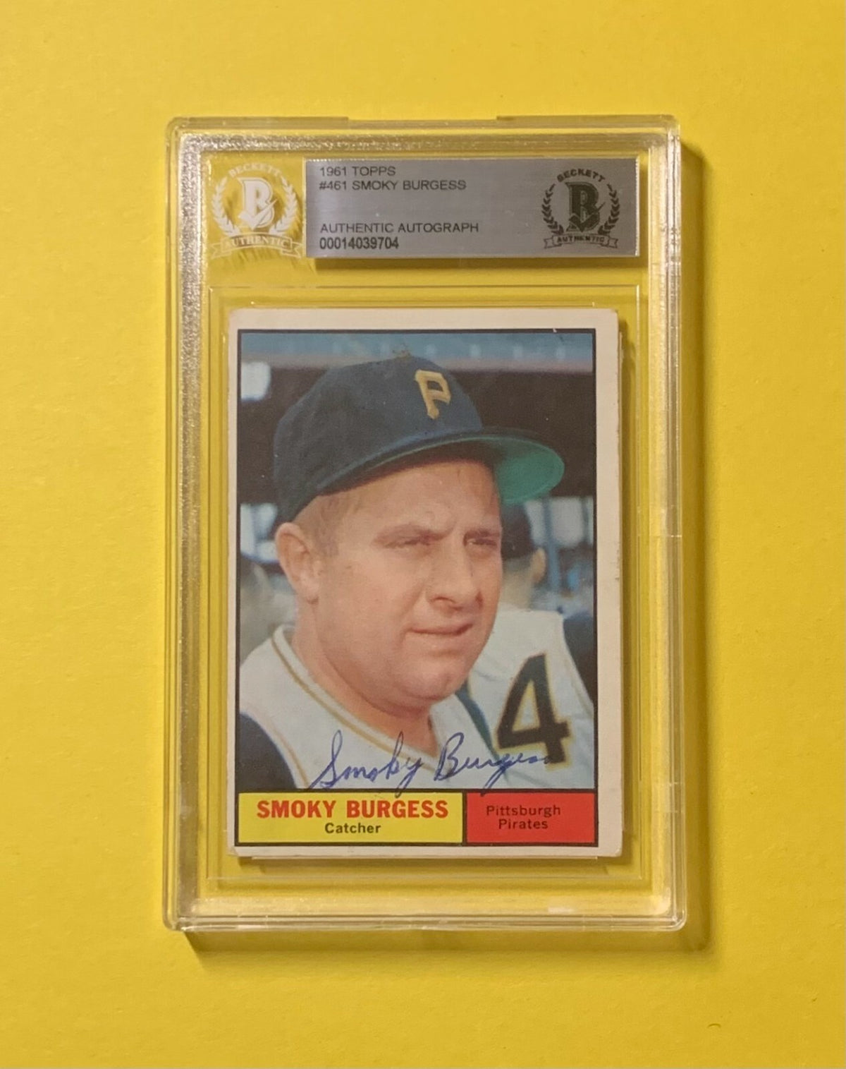 1961 TOPPS SMOKY BURGESS #461 AUTHENTIC AUTO BECKETT CERTIFIED PIRATES
