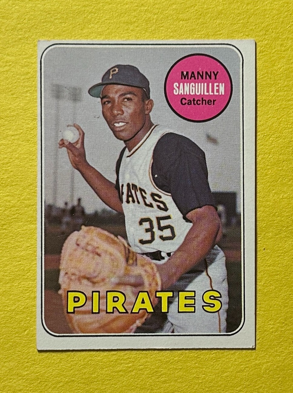 1969 TOPPS MANNY SANGUILLEN #509 PIRATES