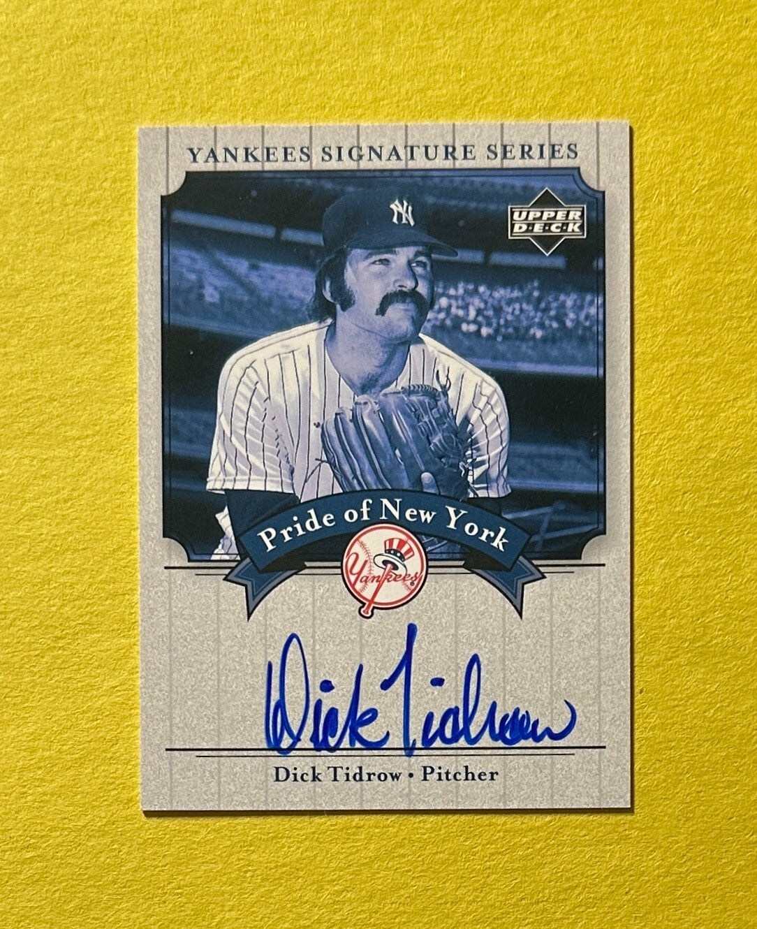 2003 UPPER DECK YANKEES SIGNATURE SERIES DICK TIDROW #PN-DT