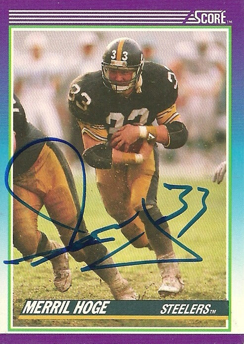 MERRILL HOGE PITTSBURGH STEELERS SIGNED AUTOGRAPHED 1990 SCORE CARD #123 W/COA