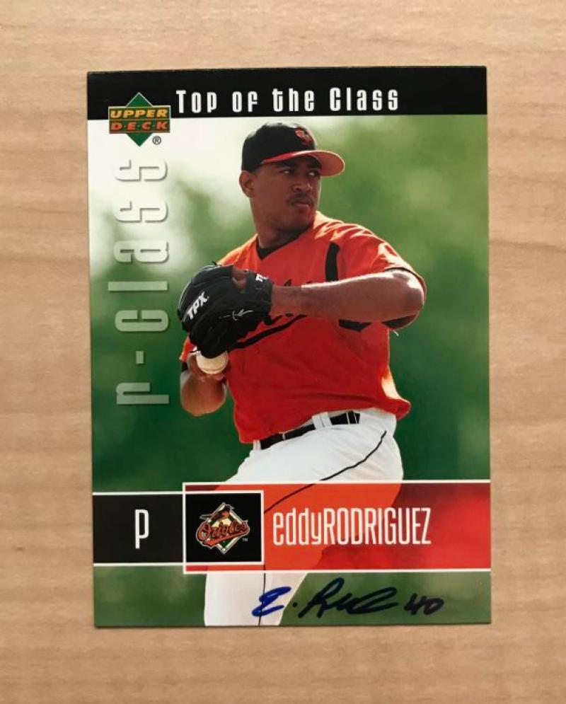 EDDY RODRIGUEZ BALTIMORE ORIOLES AUTOGRAPHED 2004 UPPER DECK CARD #120 W/COA 