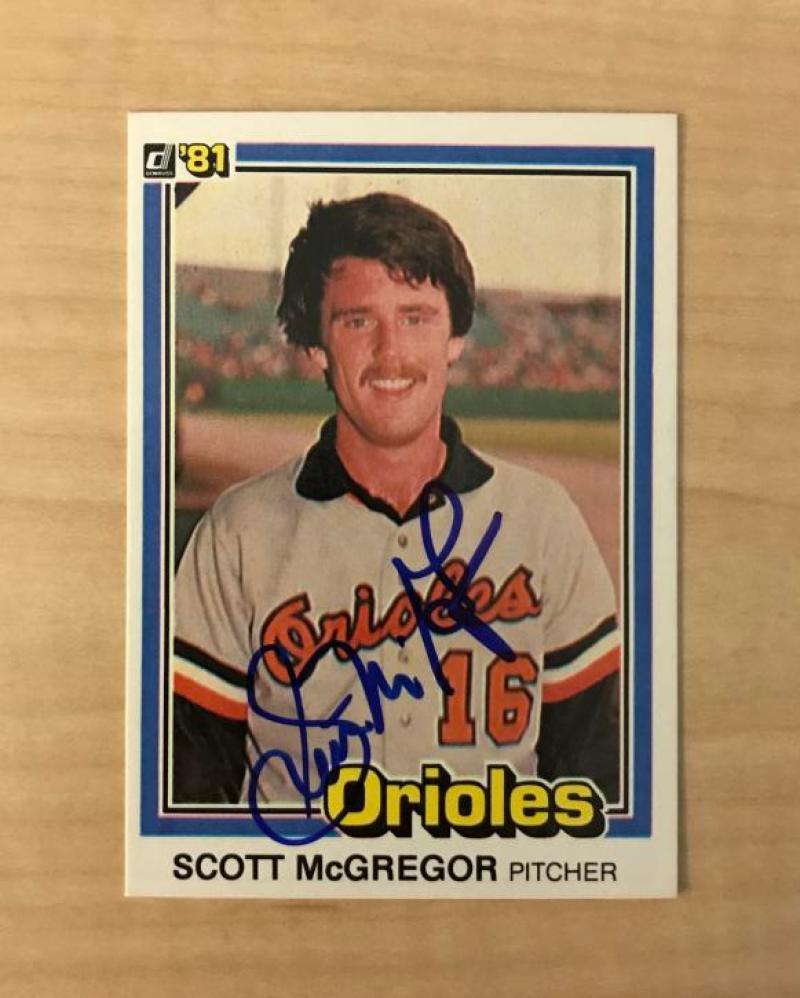 SCOTT MCGREGOR BALTIMORE ORIOLES SIGNED AUTOGRAPHED 1981 DONRUSS CARD #114 W/COA