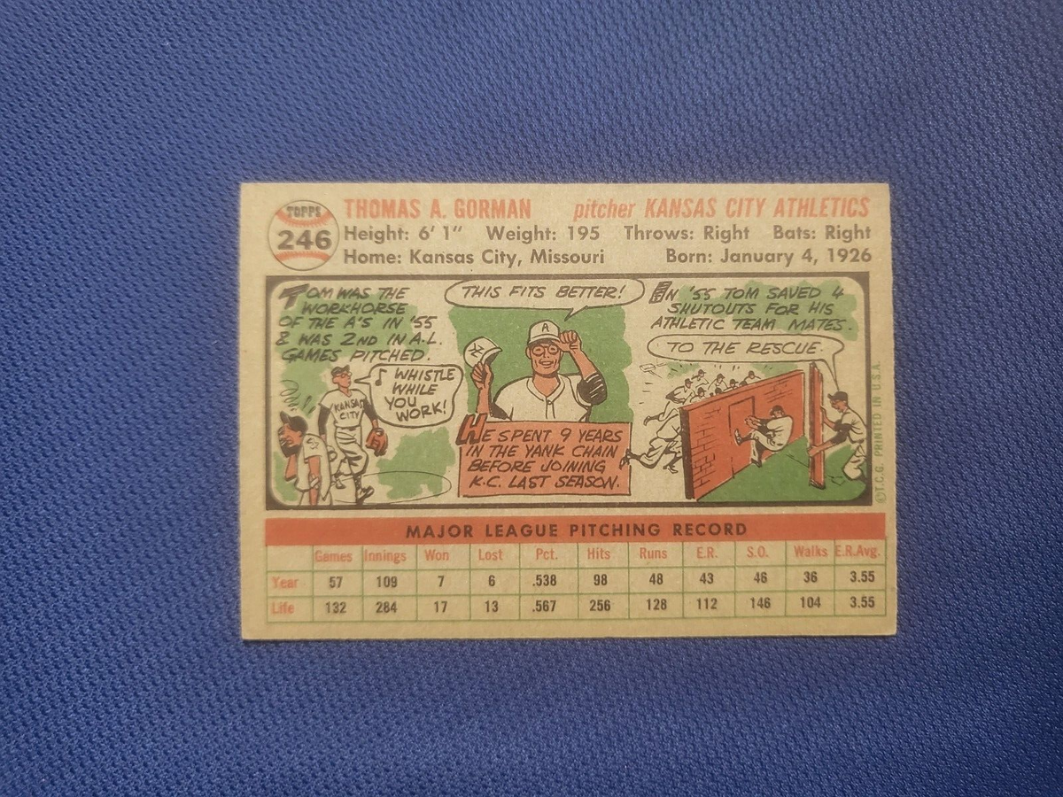 1956 TOPPS TOM GORMAN KANSAS CITY A'S #246 CARD VINTAGE SET-BREAK