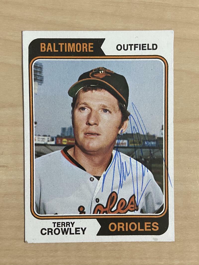 TERRY CROWLEY BALTIMORE ORIOLES SIGNED AUTOGRAPHED 1974 TOPPS CARD #648 W/COA