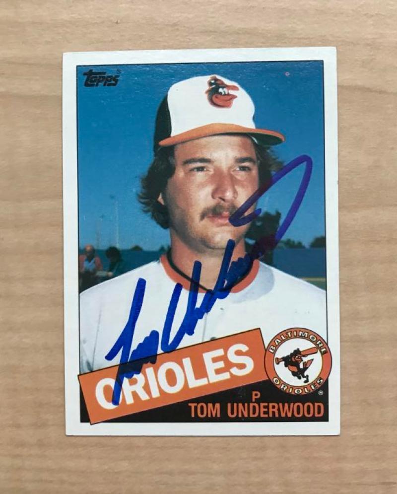 TOM UNDERWOOD BALTIMORE ORIOLES SIGNED DECEASED 1985 TOPPS CARD #289 W/COA 