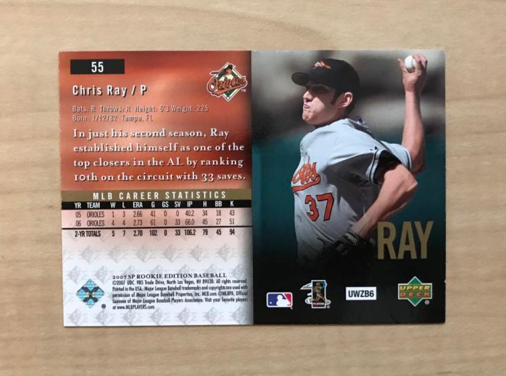 CHRIS RAY BALTIMORE ORIOLES SIGNED AUTOGRAPHED 2007 UPPER DECK SP CARD #55 W/COA