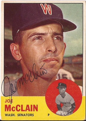 JOE MCCLAIN WASHINGTON SENATORS SIGNED AUTOGRAPHED 1963 TOPPS CARD #311 W/COA